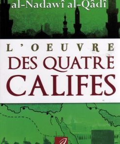 L&rsquo;Oeuvre Des Quatre Califes