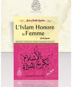 L&rsquo;Islam Honore la femme – Cheikh Raslan