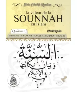 La valeur de la Sounnah en Islam (Volume 2) – Cheikh Raslan – Bilingue (Français – Arabe)